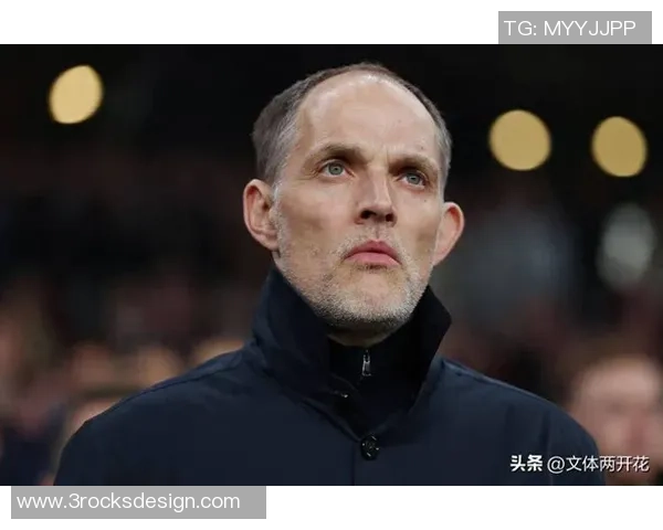 图赫尔分析帕尔默世界杯落选原因称决断力不足表现平平